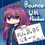 #UnDo05 公募 Bouncecore mix