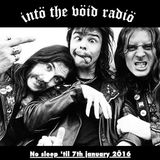 Intö The Vöid Radiö Völume 51 - Broadcast 7 january 2016