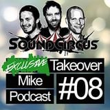#08 - Exclusive Takeover By Mike