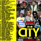 DJ ROY KEY TO DI CITY DANCEHALL MIX 2016
