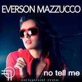 Everson Mazzucco - No tell me (original mix)