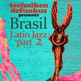 Brasil - Latin Jazz part 2