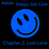 Happy 2da Core Chapter 2: Lost Love