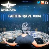 Daniel Tajna - Faith In Rave 004