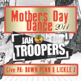 MOTHERS DAY 2011 - Jah Troopers with Dawn Penn & Lickle J (Live)