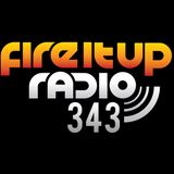 FIUR343 / Fire It Up 343