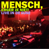 Mensch, erger je niet! - Live in de Fuse - 24/09/15