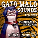 GATO MALO Sounds. Show 5. 22-05-14. www.muymalos.com