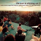 The Sun Is Shining vol. 2