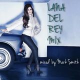 Lana Del Rey Mix