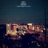 Matt Pixel's Mixtape -Last Night in L.A.-