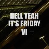 Hell yeah it's Friday VI - Another Dubstep Evening