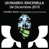 Naturec Radio | Leonardo Iencenella | 04 Dicembre 2015