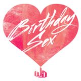 Birthday Sex (Special Edition Mix)