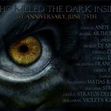 Who Killed The Dark Inside 1st Anniversary