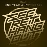 Secret Hangout One Year Anniversary Mix