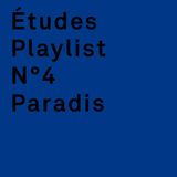 Etudes playlist N4 by Paradis