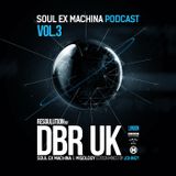 Soul Ex Machina Podcast Vol. 3: Resoulution w/ DBR UK Edition