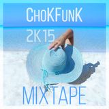ChoKFunK 2015 Mixtape