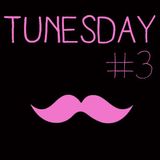 Tunesday #3
