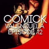 Comick Valenzuela - EPISODE 012