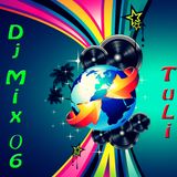 Dj Mix 006 - Mixed by TuLi
