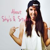 About Sky's and Stylez - 1