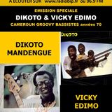 #42-Emission Spéciale-DICKOTO & VICKY EDIMO (Cameroun)