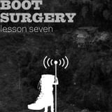 Boot Surgery: lesson 7