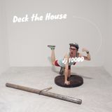 Deck The House mixed by DJ 10000