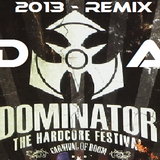Dominator - Remix - 2013 - by: DA