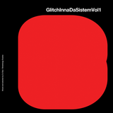 Glitch Inna Da Sistem Vol.1 - By DJ Baz