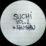 SUCHI Vol.2: SHUSHU February 2015