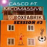 CasCo ft. Micomassive - Boxfabric Session #3