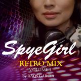 SpyeGirl_RetroHouseMix_Vol.1