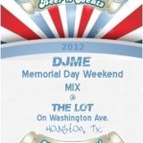 DJME Dj MainEvent - Beer N Beats 2012 Memorial Day Mix @ The Lot