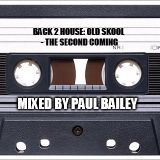 Back 2 House: Old Skool - The Second Coming