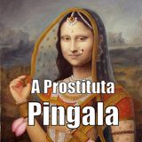 Aquele Momento "Qué Sabê?" - A História da Prostituta Pingalá, Parte 1