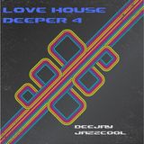 Love House Deeper volume 4