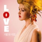 LOVE Pt 2 mixed by Moose