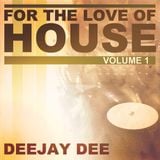 For The Love Of House Vol 1