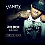 Vanity - Chris Brown mini mix