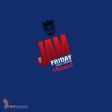 The Jam Friday Radioshow for BM Radio
