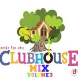 ClubHouse Mix : Volume 3