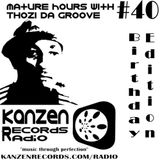 Thozi Da Groove - Matured Hour 40 (Birthday Edition)