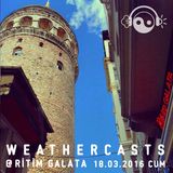 Weathercasts @ Ritim Galata 18.03.2016
