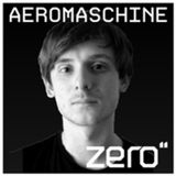zero" // podcast #038 - DJ Mix: Aeromaschine