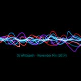 Dj Whitepath - November Mix (2014)