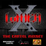 xluther - The Cartel MixSet