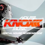 Knox - Digital House Sessions 002